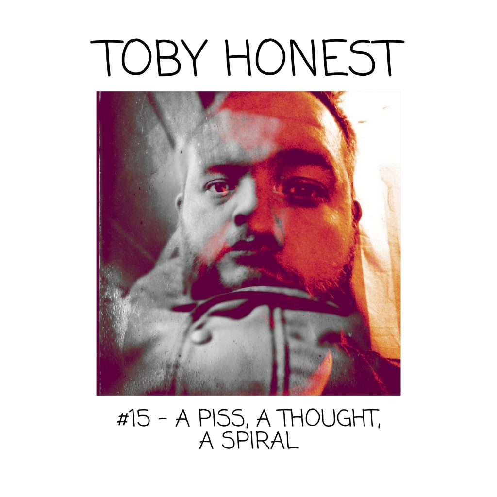 A Piss, A Thought, A Spiral (#15)