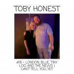 London, Blue, Tiny Loo and The News I Can’t Tell You…Yet (#18)